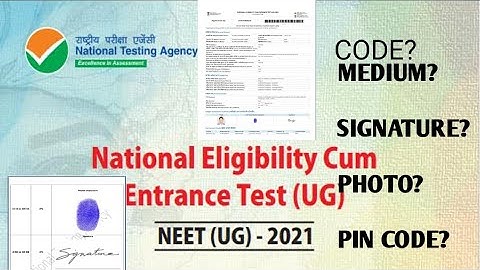 NEET2021APPLICATION FORM MISTAKE ,LEFT HAND THUMB IMPRESSION, SIGNATURE, PHOTO, MEDIUM,CODE,PIN#neet