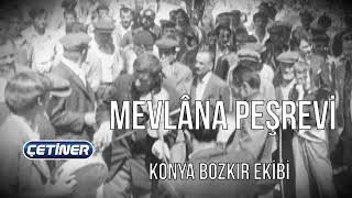 Mevlana Peşrevi - Konya Bozkır Ekibi