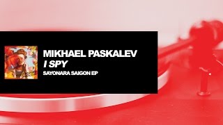 Mikhael Paskalev - I Spy (Official Audio)