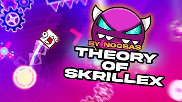 Geometry Dash 2.2 - Theory of Skrillex (MEDIUM DEMON) by Noobas 100% COMPLETE! [RE-BEAT]