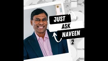 Just Ask an Entrepreneur Series - Naveen Jain 2