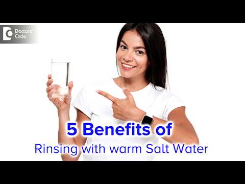 Advantage of using warm water with Salt for Mouth Rinsing - Dr. Shahul Hameed|Doctors' Circle