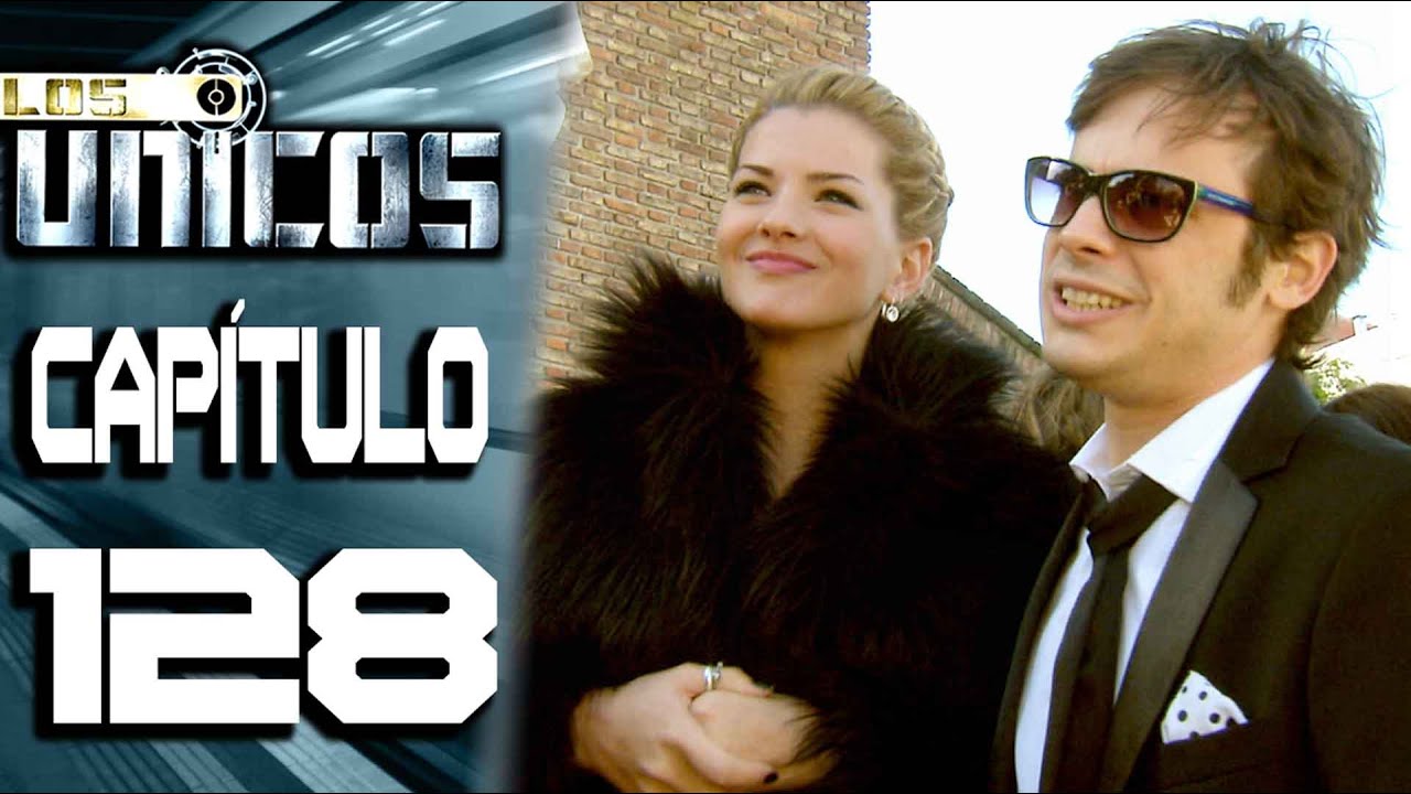 LOS ÚNICOS  - Capítulo 128 - ALTA DEFINICIÓN