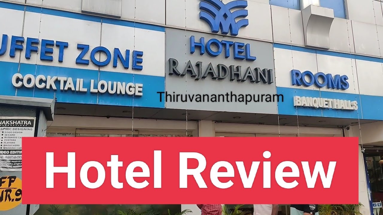 Hotel Rajadhani Thiruvananthapuram (Trivandrum), Kerala Review YouTube