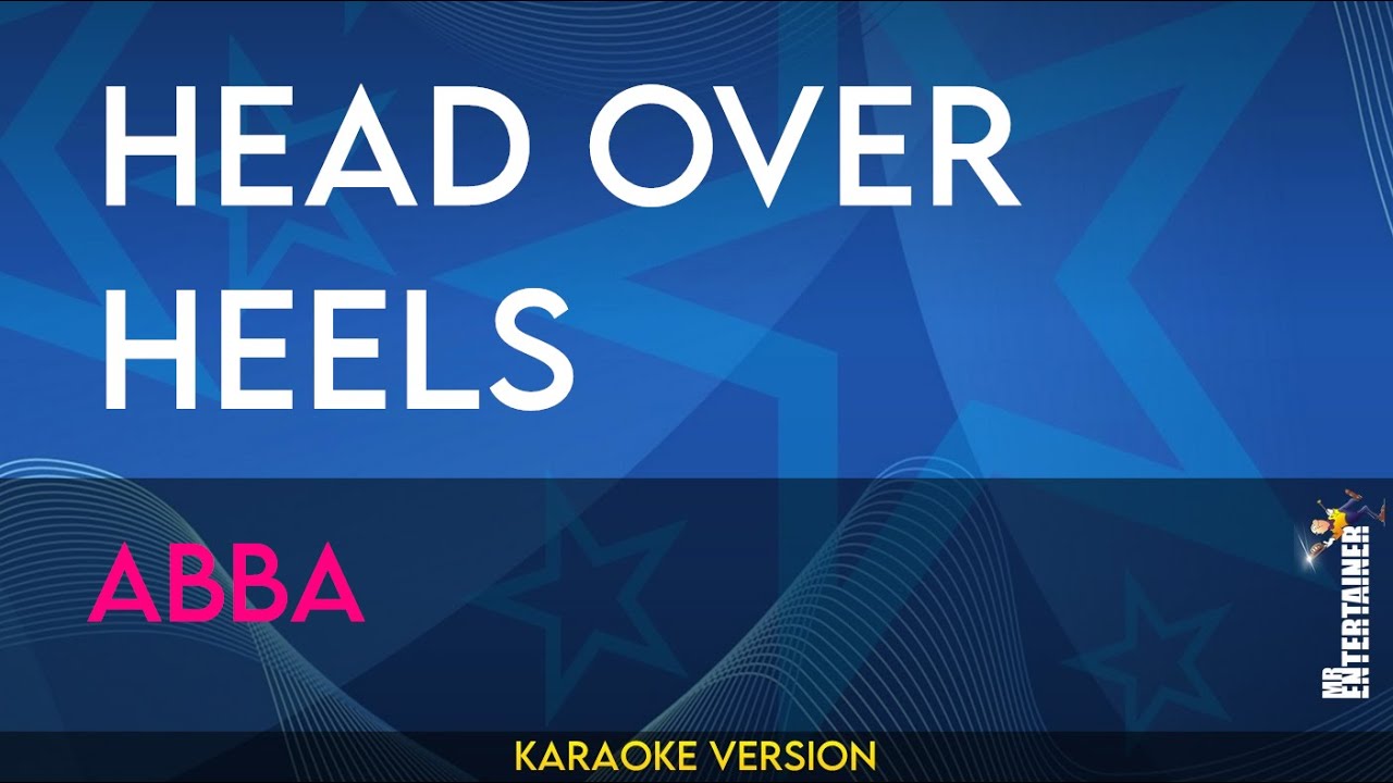 Head Over Heels - Abba (KARAOKE)