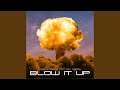 Blow it up feat rick rogers