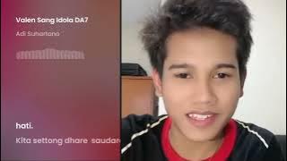 Valen Pamekasan sang idola DA7