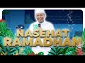 Ustad Das'ad Latif  - Nasehat Kelebihan & Keutamaan Ramadhan