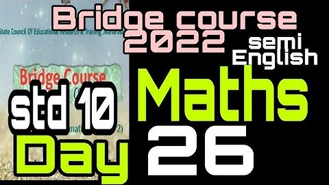 Bridge course 2022| std 10| Mathematics|Day 26 |semi English |setu abhyaskram 2022
