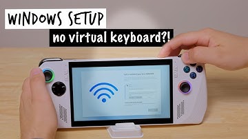 ROG Ally | Fix Missing Virtual Keyboard During Windows Setup