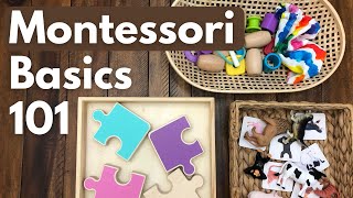 MONTESSORI 101 THE BASICS. Montessori Toddler. Understanding Montessori philosophy and principles.