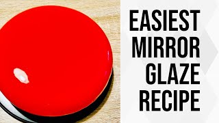 DIY Mirror Glaze: How to Create a Perfectly Shiny Glaze Fast and Every Time