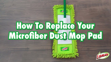 Libman Microfiber Dust Mop | How to Replace Your Mop Head