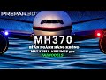 BÍ ẨN NGHÀNH HÀNG KHÔNG | CHUYẾN BAY 370 CỦA MALAYSIA AIRLINES | P3D GAME | TAIMODELS