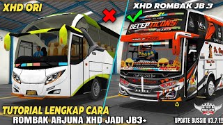 TUTORIAL LENGKAP BUSSID V3.7.1 CARA PASANG KODENAME XHD ROMBAK JB3 UNTUK PEMULA DIJAMIN WORK 100%