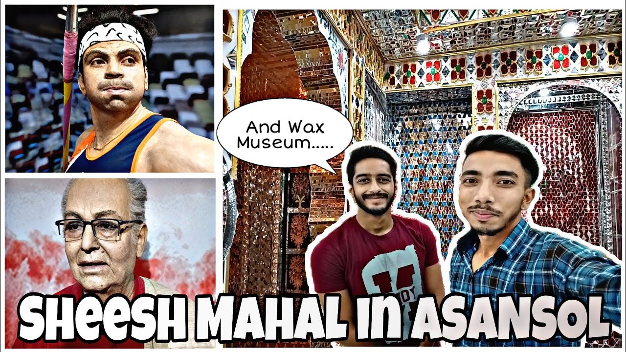 We Visited West Bengal's First SHEESH MAHAL in Asansol 😍🔥 Wax Museum