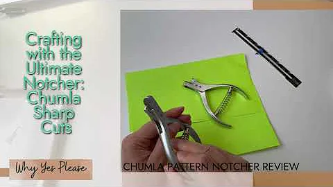 CHUMLA PATTERN NOTCHER REVIEW