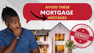 Avoid These Common Mortgage MISTAKES and SAVE Thousands