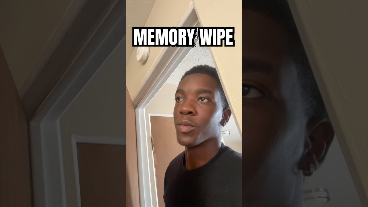 That friend that can somehow wipe your memory: