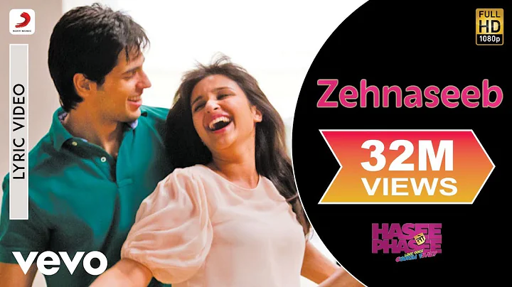 Zehnaseeb Lyric Video - Hasee Toh Phasee|Parineeti...