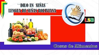 COSAS DE ALIMENTOS - LENGUA DE SEÑAS BOLIVIANA