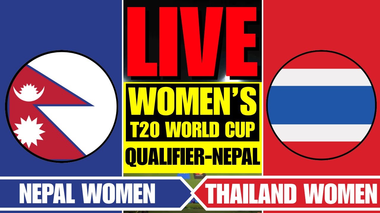 NEPAL vs THAILAND LIVE | NEP-W vs THA-W - CRICKEX INFO