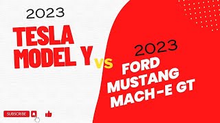 2023 Tesla Model Y Performance vs 2023 Ford Mustang Mach - E GT