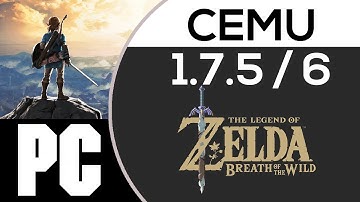Zelda Breath of the Wild on PC | Cemu 1.7.5 in Reality and 1.7.6