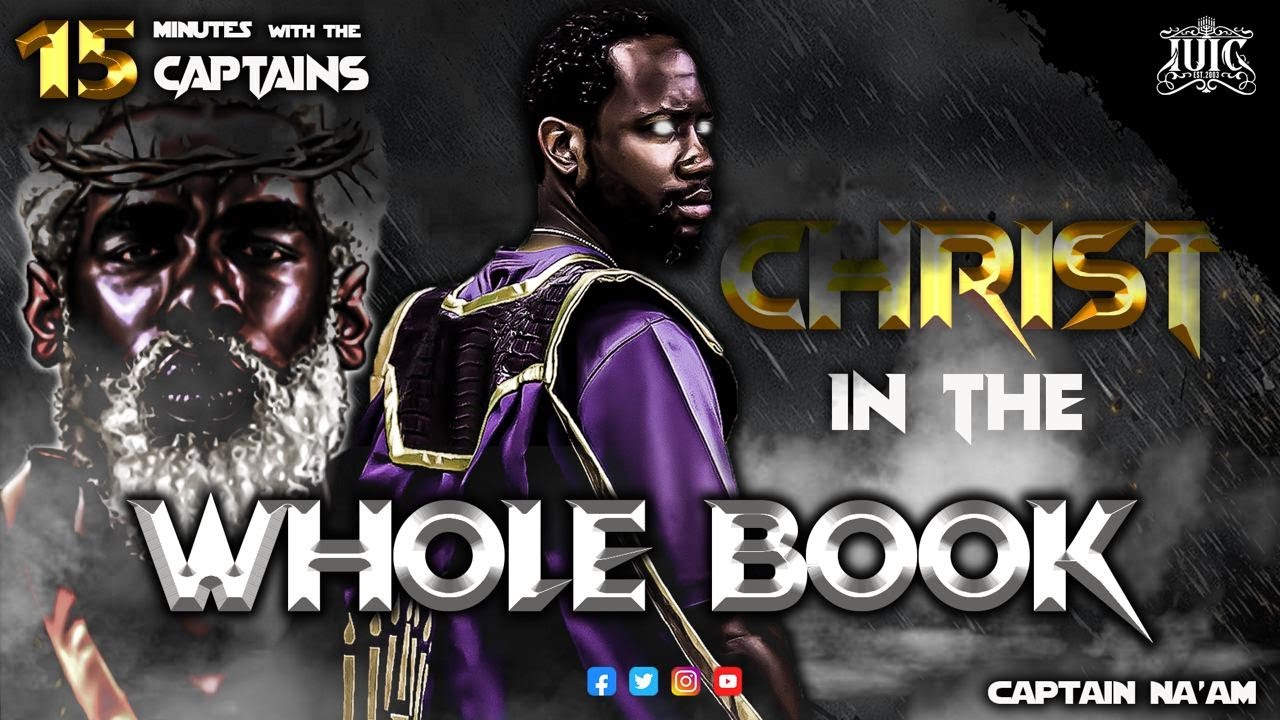 #IUIC || 15 Minutes W/ The Captains || Christ In The Whole Book - YouTube