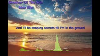 Shadow of the Sun - Max Elto | Tik Tok Douyin (Vietsub   Lyrics)