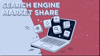 Search Engine Market Share 2024 Is Google Still King?