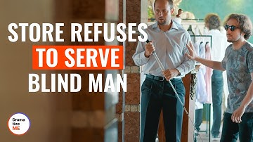 Blind Man Was Refused in Service, But Karma Keeps Its Eye on Him | @DramatizeMe
