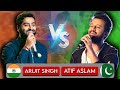 Arijit singh vs atif aslam  songs battle  top 100 nostalgic hindi songs