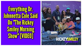 Everything Dr. Johnnetta Cole Said On &quot;The Rickey Smiley Morning Show&quot;