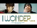 Jhope  jung kook i wonder lyrics   i wonder  color coded lyrics