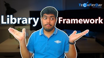 Library vs Framework | Libraries vs Frameworks | What is a framework | HINDI