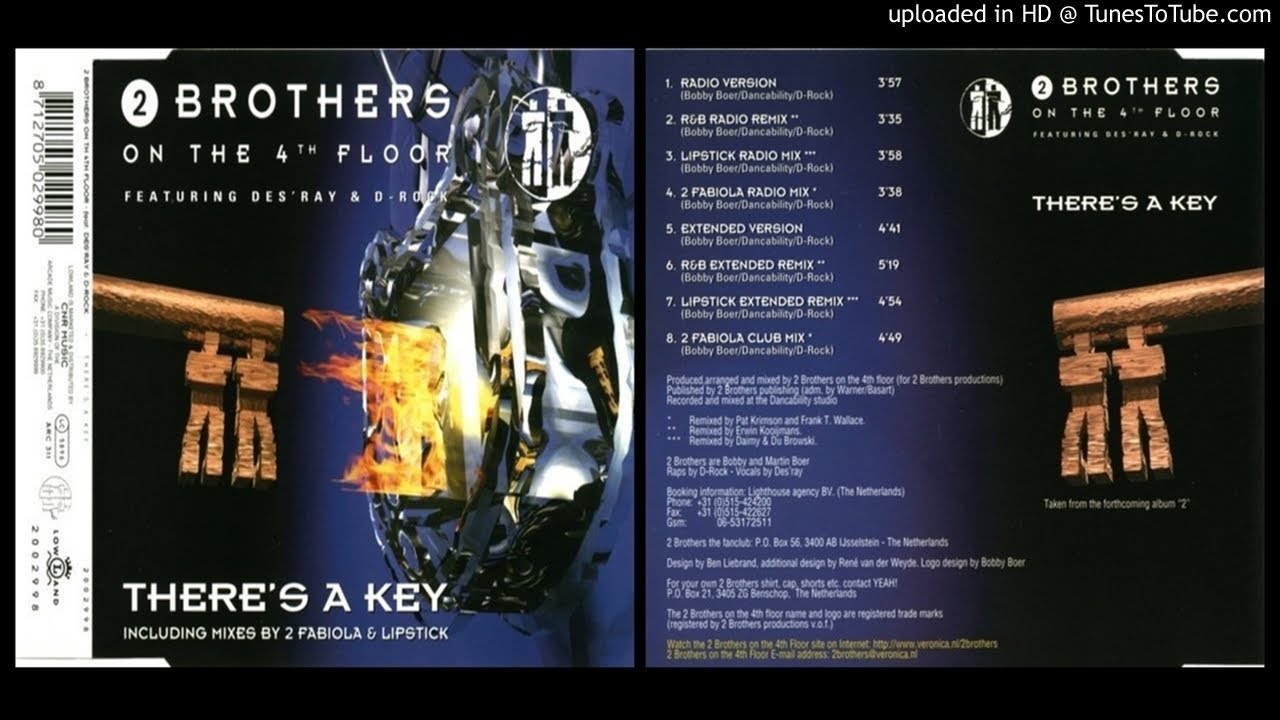 2 Brothers On The 4th Floor feat. Des'Ray & DRock There's A Key (Extended Version 1996 2 Brothers On The 4th Floor feat. Des'Ray & DRock There's A Key (Extended Version 1996