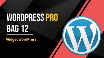 Cara Buat Website WordPress 12  - Widget WordPress