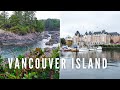 VANCOUVER ISLAND, Ucluelet and Victoria | part 2