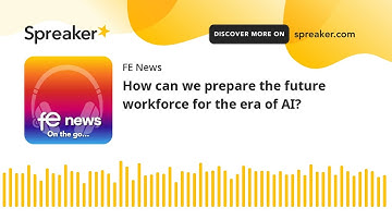 How can we prepare the future workforce for the era of AI?