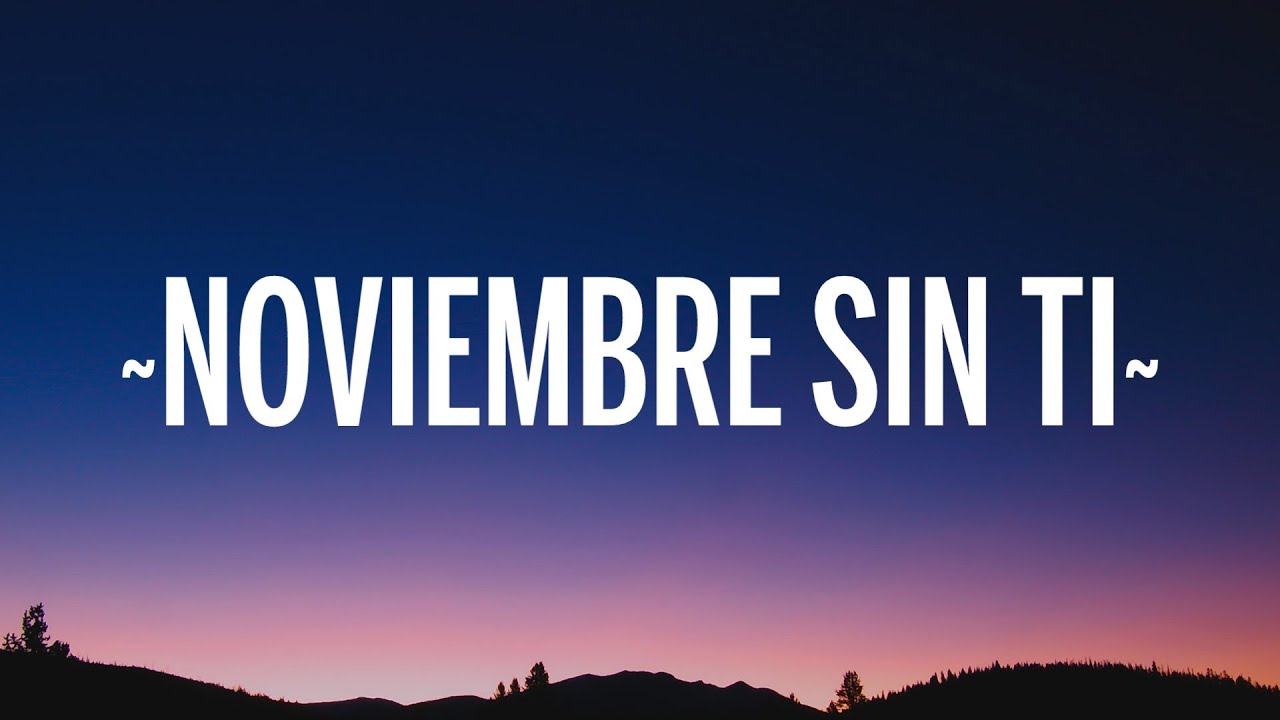 Reik   Noviembre Sin Ti LetraLyrics