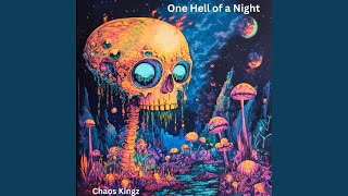 One Hell of a Night - Chaos Kingz