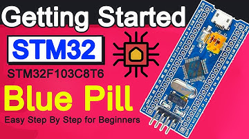 Getting started with STM32 Blue Pill | Programming STM32F103C8T6 ARM Cortex-M 32-bit Microcontroller