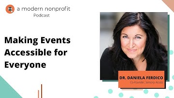 Creating Inclusive Events: Making Sensory Accessible Spaces | Modern Nonprofit Podcast Highlights