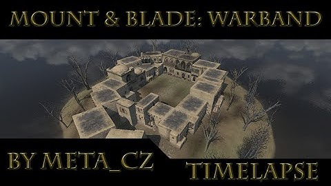 Mount&Blade | TimeLapse | Making GroupFighting map (custom scene) by Meta