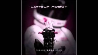 Why Do We Stay - Lonely Robot