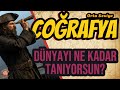 15 Soruda Orta Seviye Coğrafya Testi | Bakalım Kaçını Bileceksin?