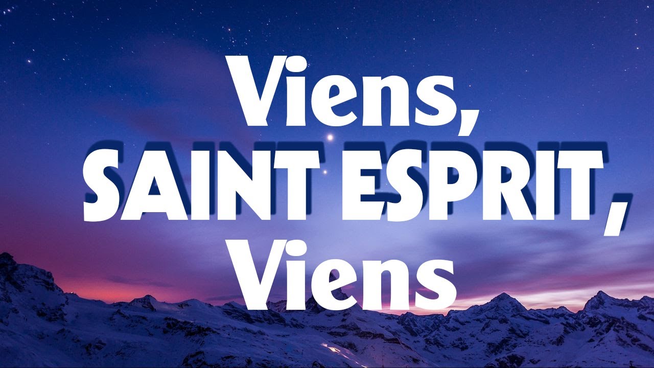 Viens,Saint Esprit,viens Touchant Musique Adoration Chrétiennes à
