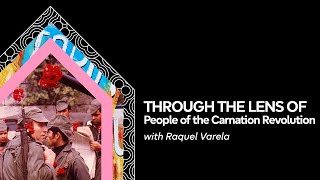 Through the lens of People of the Carnation Revolution