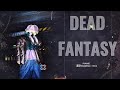 DEAD FANTASY FUKASE フカセ 漢字/ROM/ENG LYRICS
